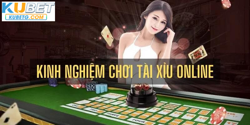 Kinh nghiệm chơi tài xỉu online