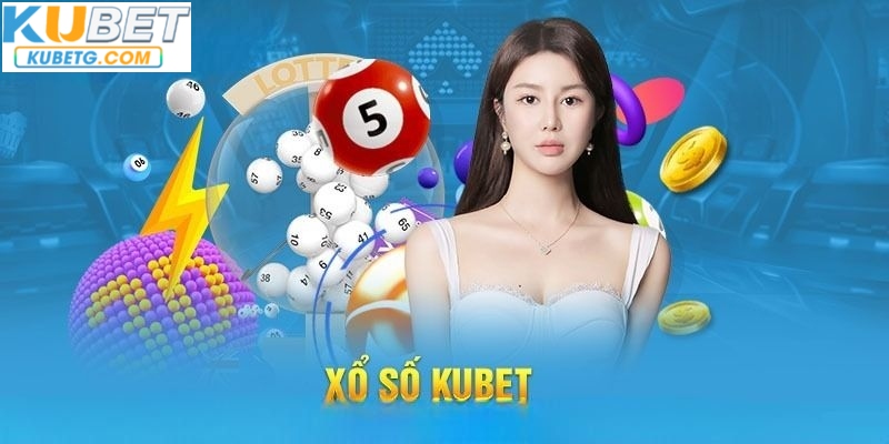 Sảnh xổ số và lô đề kịch tính Kubet