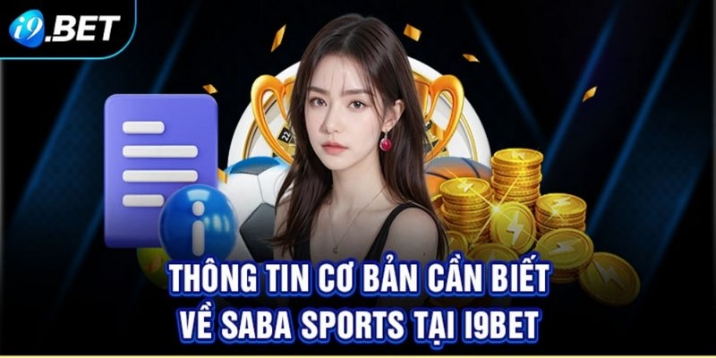 Tổng quan về nguồn gốc của sảnh thể thao Saba Sports i9bet